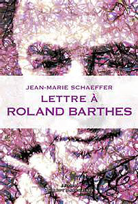 Schaeffer Lettres à Roland Barthes